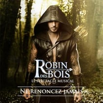 Robin des bois : ne renoncez jamais