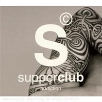 Supperclub Addiction