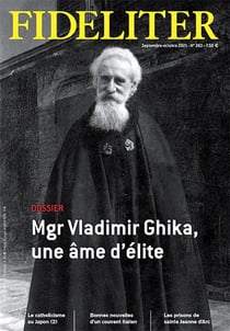 Fideliter Tome 263 : Mgr Vladimir Ghika, une âme d'élite