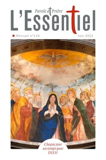Parole et prière, l'essentiel n.110 - juin 2022