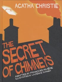 The secret of the chimneys