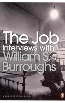 The Job : Interviews with William S. Burroughs