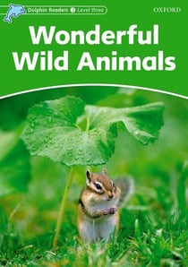 Dolphins, level 3: wonderful wild animals