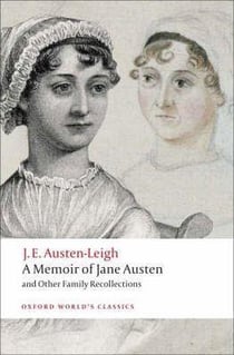 A memoir of jane austen - and other family recollections
