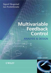 MULTIVARIABLE FEEDBACK CONTROL - ANALYSIS AND DESIGN