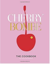 Cherry bombe - the cookbook
