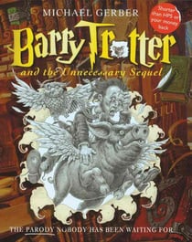 Barry trotter and the unnecessary sequel