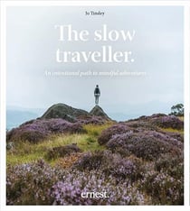 Jo Tinsley : the slow traveller