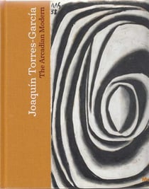 Joaquin torres-garcia: the arcadian modern