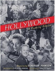 Van johnson's hollywood a family album