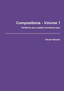 Compositions t.1 - partitions pour petites formations jazz