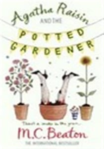 Agatha Raisin and the Potted Gardener