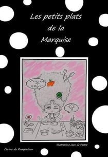 Les petits plats de la marquise