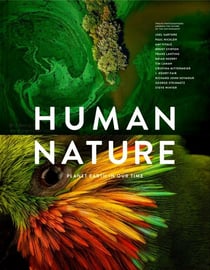 Human nature : planet earth in our time