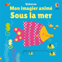 Mon imagier animé : Sous la mer