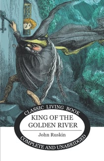 The king of the golden river