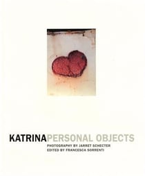 Jarret schecter: katrina personal objects /anglais