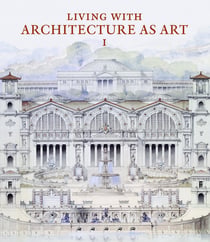 Living with Architectures as Art