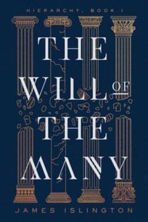 THE WILL OF THE MANY - BOOK 1