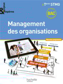Enjeux et repères - management des organisations - terminale stmg - livre de l'élève