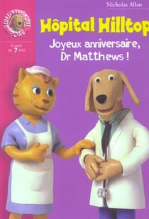 Hopital hilltop 2 - joyeux anniversaire docteur matthews