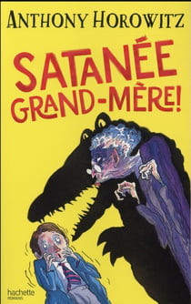 Satanée grand-mère !
