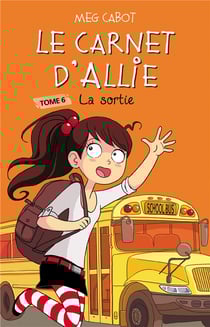 Le carnet d'Allie Tome 6 : la sortie