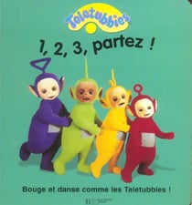 Teletubbies - 1, 2, 3, partez !