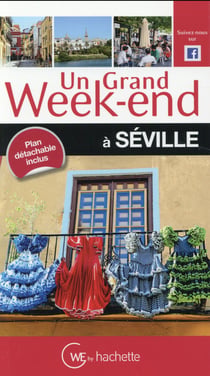 Un grand week-end : Séville