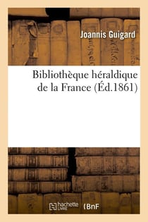Bibliothèque héraldique de la France (Éd.1861)