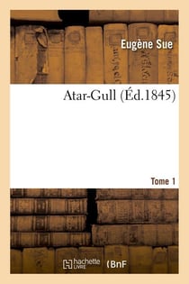 Atar-gull. tome 1 (ed.1845)