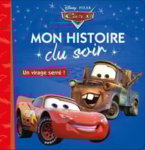 Mon histoire du soir : Cars : un virage serré !