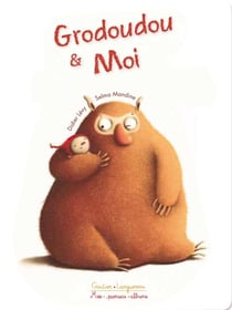 Grodoudou et moi