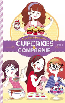 Cupcakes et compagnie t.3 - le concours
