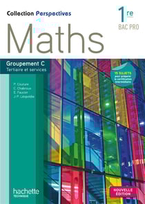 Perspectives : maths - 1 ère - bac pro tertiaire - livre élève (édition 2015)