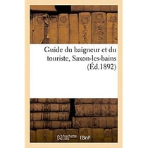 Guide du baigneur et du touriste, saxon-les-bains