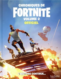 Fortnite-Chroniques de Fortnite vol.2