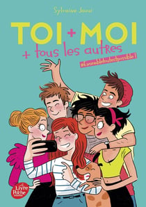 Toi + moi + tous les autres Tome 2 : #ensembletoutestpossible !