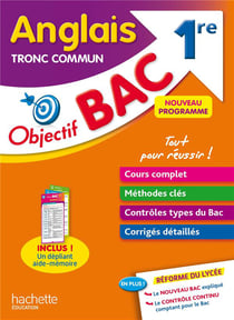 Objectif bac : anglais tronc commun - 1re