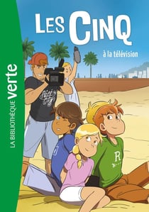 Le Club des Cinq Tome 25 : les Cinq à la télévision