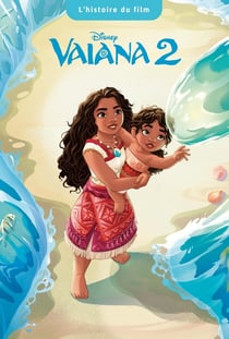 Vaiana 2 : L'histoire du film