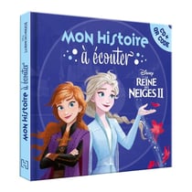 Mon histoire à écouter : La Reine des Neiges 2 : L'histoire du film