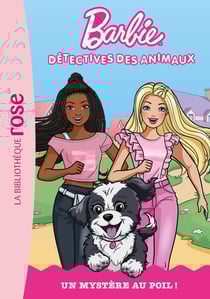 Barbie, détectives des animaux Tome 1 : Un mystère au poil !
