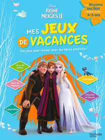 La Reine des neiges 2 - Mes jeux de vacances - De la Moyenne Section à la Grande Section
