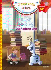 J'apprends à lire avec les grands classiques Disney : CP Niveau 1 - La Reine des Neiges : Olaf adore lire