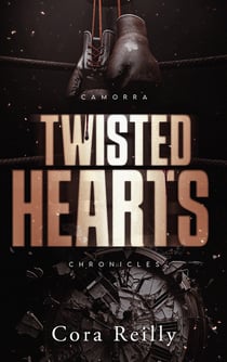 Twisted Hearts - Camorra Chronicles T5