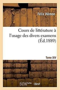 Cours de littérature à l'usage des divers examens : Tome XIV. Fénelon
