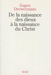 De la naissance des dieux a la naissance du christ
