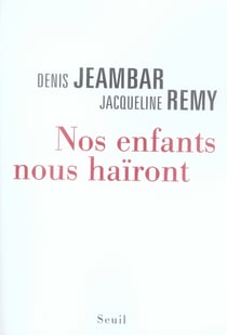 Nos enfants nous haïront