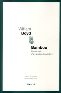 Bambou - chroniques d'un amateur impénitent